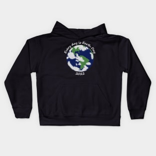 2022 Every Day is Planet Earth Day Kids Hoodie